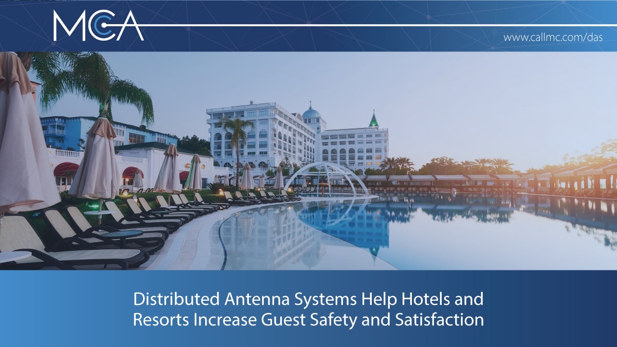 DAS Helps Hotels and Resorts Increase Guest Safety and Satisfaction